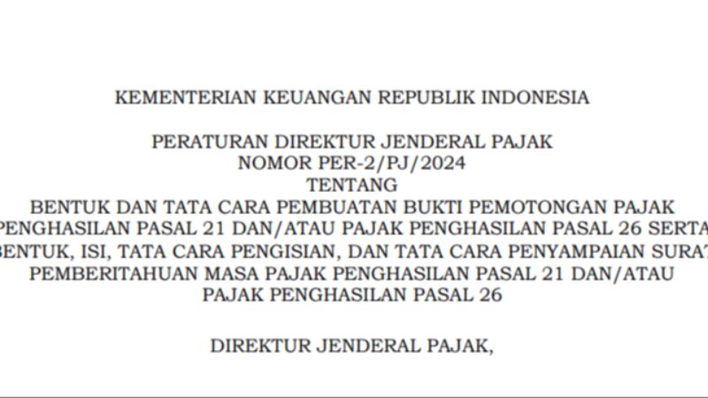 DJP Menerbitkan Aturan Baru  Peraturan Direktur Jendral Pajak Nomor PER-2/PJ/2024